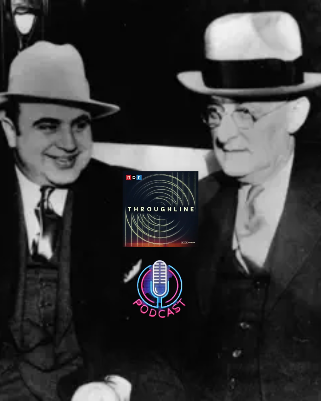 The Tax Collector: Throughline Podcast: How the Hunt for Al Capone Empowered the IRS